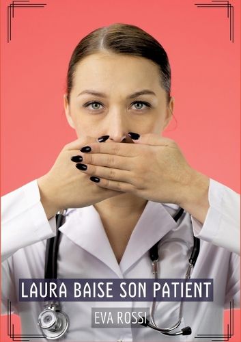Cover image for Laura baise son Patient