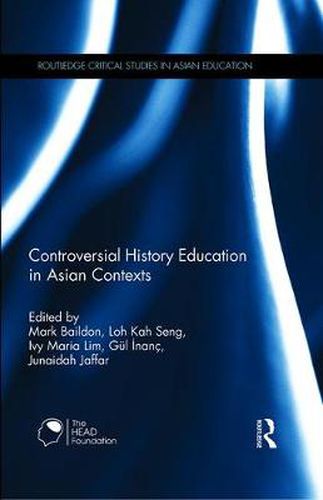 Cover image for Controversial History Education in Asian Contexts