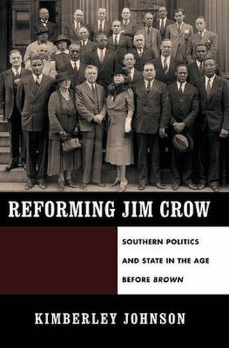 Cover image for Reforming Jim Crow: Southern Politics and State in the Age Before Brown