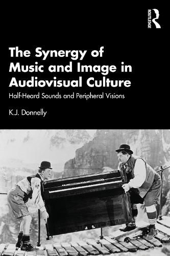Cover image for The Synergy of Music and Image in Audiovisual Culture