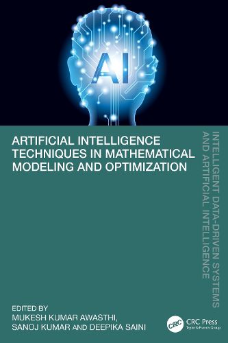 Cover image for Artificial Intelligence Techniques in Mathematical Modeling and Optimization