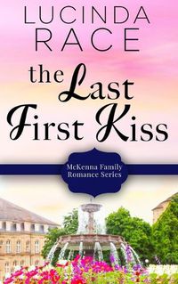 Cover image for The Last First Kiss