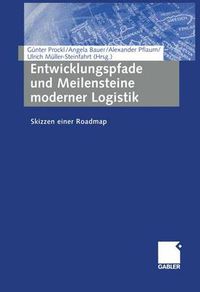 Cover image for Entwicklungspfade und Meilensteine Moderner Logistik