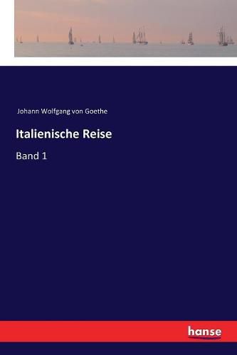 Cover image for Italienische Reise: Band 1