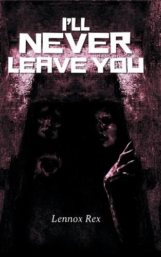 Cover image for I'll Never Leave You