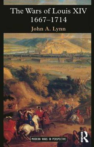 Cover image for The Wars of Louis XIV 1667-1714