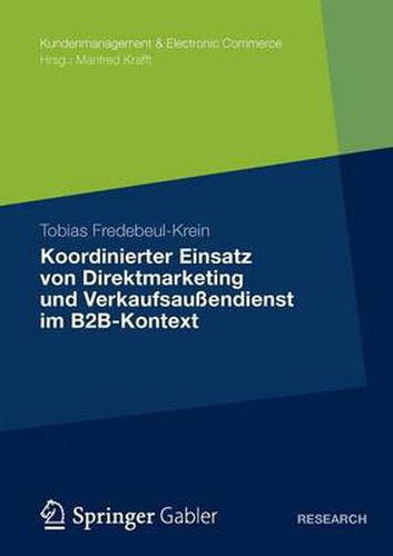 Cover image for Koordinierter Einsatz von Direktmarketing und Verkaufsaussendienst im B2B-Kontext