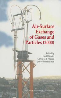 Cover image for Air-Surface Exchange of Gases and Particles (2000): Proceedings of the 6th International Conference on Air-Surface Exchange of Gases and Particles, Edinburgh, 3-7 July 2000