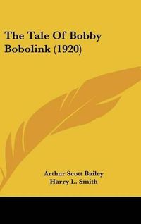 Cover image for The Tale of Bobby Bobolink (1920)