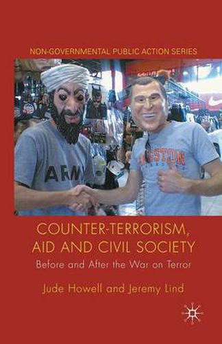 Cover image for Counter-Terrorism, Aid and Civil Society: Before and After the War on Terror