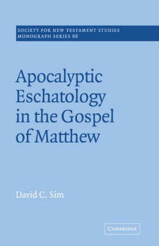 Cover image for Apocalyptic Eschatology in the Gospel of Matthew