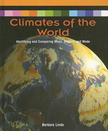 Climates of the World: Identifying and Comparing Mean, Median, and Mode