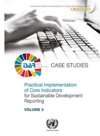 Cover image for Practical implementation of core indicators for sustainable development reporting: Vol. 3: Case studies