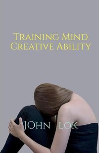 Cover image for Training Mind Creative Ability