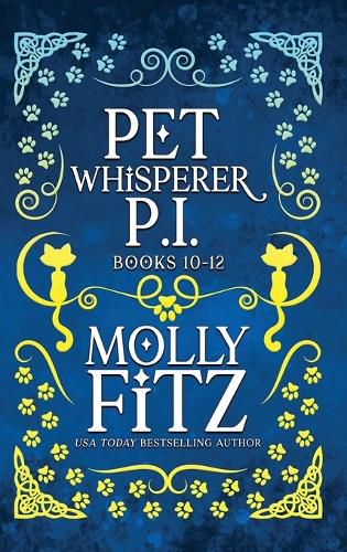Cover image for Pet Whisperer P.I. Books 10-12 Special Edition
