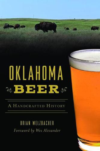 Oklahoma Beer: A Handcrafted History