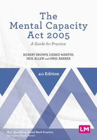 Cover image for The Mental Capacity Act 2005