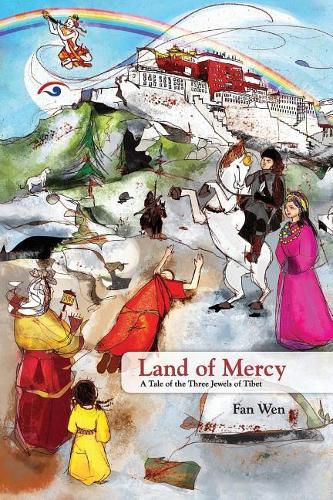 Land of Mercy: A Tale of the Three Jewels of Tibet