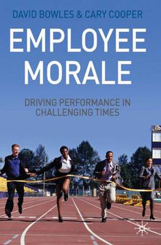 Cover image for Employee Morale: Driving Performance in Challenging Times