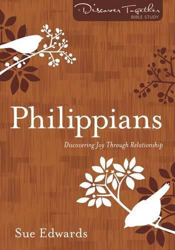 Cover image for Philippians: Discovering Joy Through Relationship