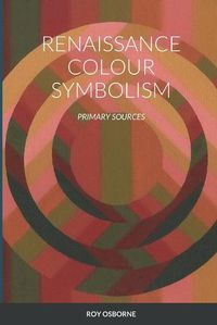 Cover image for Renaissance Colour Symbolism