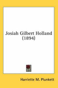 Cover image for Josiah Gilbert Holland (1894)