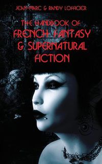 Cover image for The Handbook of French Fantasy & Supernatural Fiction