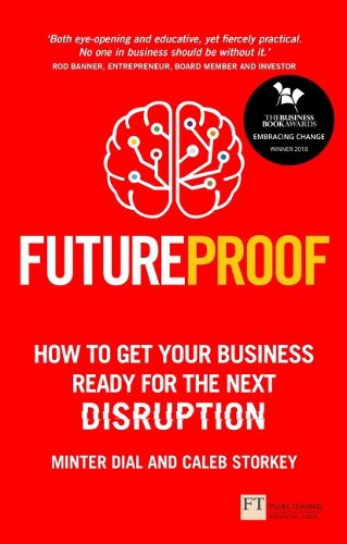 Cover image for Futureproof: How To Get Your Business Ready For The Next Disruption