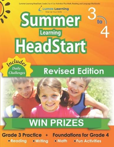 Summer Learning HeadStart, Grade 3 to 4: Fun Activities Plus Math, Reading, and Language Workbooks: Bridge to Success with Common Core Aligned Resources and Workbooks