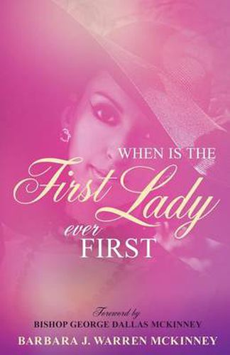 Cover image for When Is The First Lady Ever First