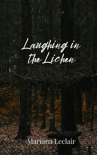 Cover image for Laughing in the Lichen