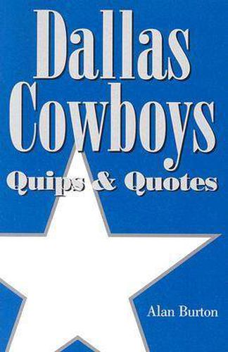 Cover image for Dallas Cowboys: Quips and Quotes