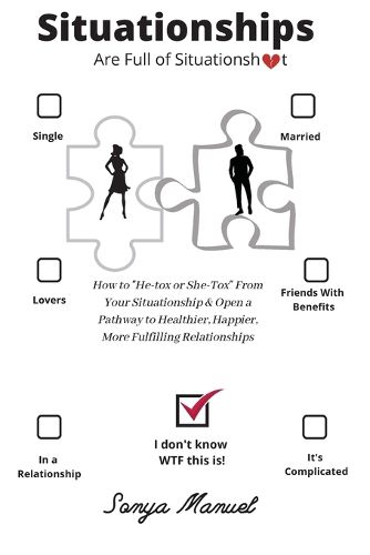 Cover image for SITUATIONSHIPS Are Full of SITUATIONSHIT