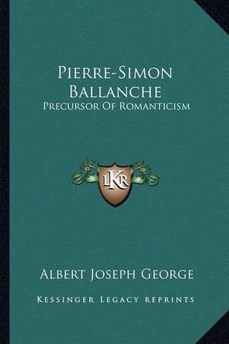 Pierre-Simon Ballanche: Precursor of Romanticism