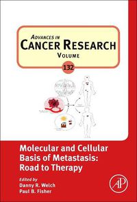 Cover image for Molecular and Cellular Basis of Metastasis: Road to Therapy