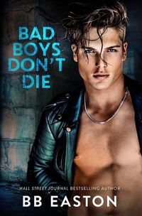 Cover image for Bad Boys Don't Die