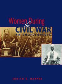 Cover image for Women During the Civil War: An Encyclopedia