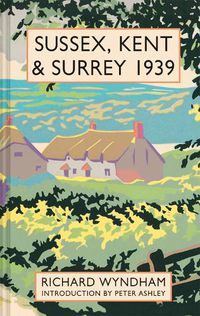 Cover image for Sussex, Kent and Surrey 1939