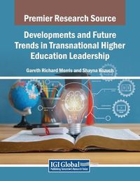 Cover image for Developments and Future Trends in Transnational Higher Education Leadership