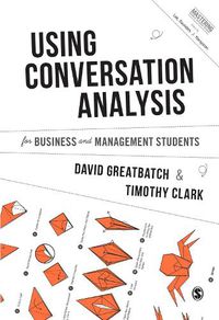 Cover image for Using Conversation Analysis for Business and Management Students