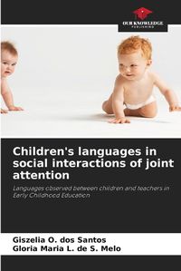 Cover image for Children's languages in social interactions of joint attention