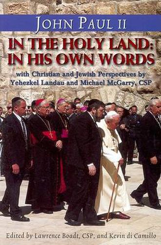 Cover image for John Paul II in the Holy Land: Christian and Jewish Perspectives