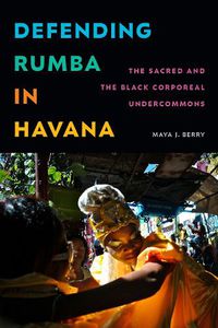 Cover image for Defending Rumba in Havana