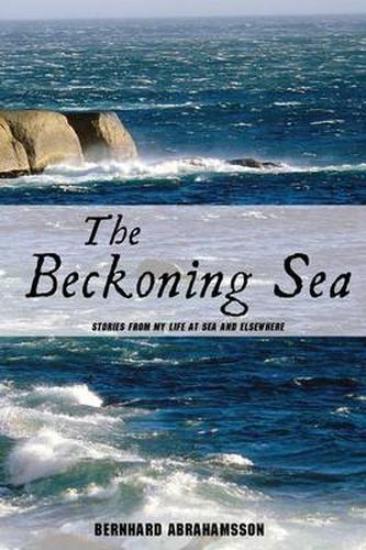 Cover image for The Beckoning Sea: Stories from My Life at Sea and Elsewhere