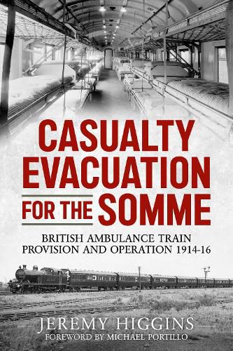 Cover image for Casualty Evacuation for the Somme: British Ambulance Training, Provision and Operation 1914-16