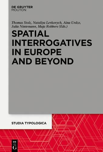 Cover image for Spatial Interrogatives in Europe and Beyond: Where, Whither, Whence