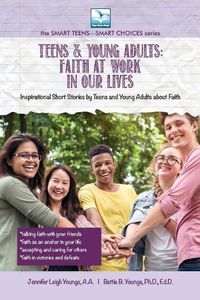 Cover image for Faith at Work in Our Lives: For Teens and Young Adults