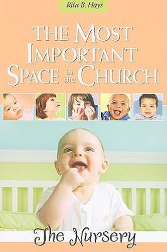 Cover image for The Most Important Space in the Church: The Nursery