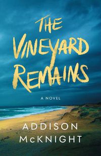 Cover image for The Vineyard Remains