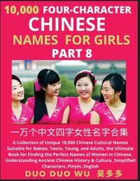 Cover image for Learn Mandarin Chinese Four-Character Chinese Names for Girls (Part 8)